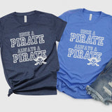 Always a Pirate Adult T-Shirt