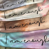 I Am Enough Spiral Tie Dye Crewneck