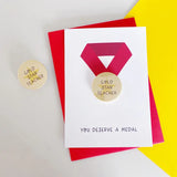 You Deserve a Medal Teacher Badge Card